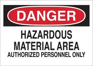 Brady® chemical, biohazard, and hazardous material signs: hazardous material area authorized personnel only
