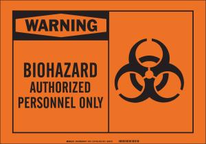 Biohazard authorized personnel only sign