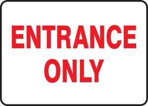 Sign entrance only