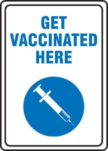 Sign get vaccinated here
