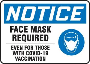 Sign notice facemask