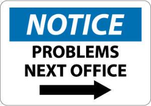 Problems Next Office Sign, National Marker