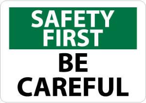 Safety Motivation Signs, Safety First, National Marker