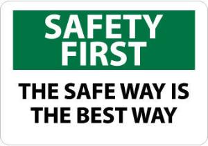 Safety Motivation Signs, Safety First, National Marker