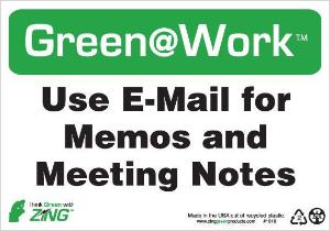 ZING Green Safety Green at Work Sign, Use E-Mail for Memos and Meeting Notes