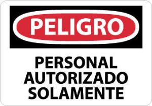 Authorized Personel OSHA Signs, Bilingual, National Marker