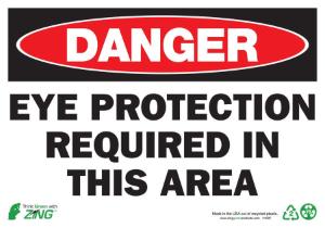 ZING Green Safety Eco Safety Sign, DANGER Eye Protection