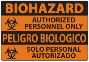 ZING Green Safety Eco Safety Sign BIOHAZARD Authorized Personnel Only PELIGRO BIOLOGICO Solo Personal Autorizado