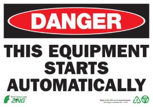 ZING Green Safety Eco Safety Sign, DANGER Equipment Starts Automatically