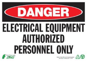 ZING Green Safety Eco Safety Sign, DANGER Electrical Equipment Authorized Personnel Only