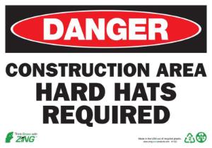 ZING Green Safety Eco Safety Sign, DANGER Construction Area Hard Hats Required
