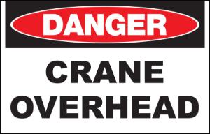 ZING Green Safety Eco Safety Sign DANGER Crane Overhead