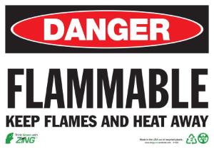 ZING Green Safety Eco Safety Sign, DANGER Flammable Keep Flames and Heat Away