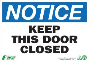 ZING Green Safety Eco Safety Sign, NOTICE Keep Door Closed