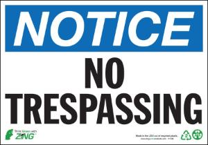ZING Green Safety Eco Safety Sign, NOTICE No Trespassing