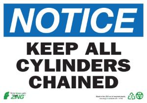 ZING Green Safety Eco Safety Sign, NOTICE Keep Cylinder Chained