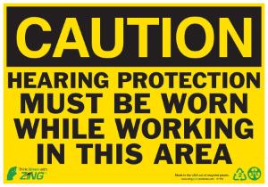 ZING Green Safety Eco Safety Sign, CAUTION Hearing Protection Must Be Worn In This Area