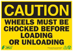ZING Green Safety Eco Safety Sign, CAUTION Wheels Must Be Chocked