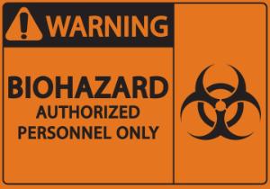 ZING Green Safety Eco Safety Sign, Warning BioHazard Authorized Personnel Only