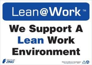 ZING Green Safety Lean at Work Sign, Lean Work Environment