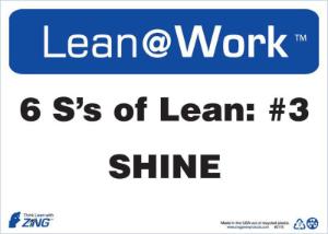 ZING Green Safety Lean at Work Sign, Six Ss Lean Shine