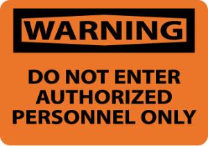 Authorized Personnel OSHA Warning Signs, National Marker