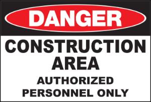 ZING Green Safety Eco Safety Sign DANGER, Construction Site Authorized Personnel Only