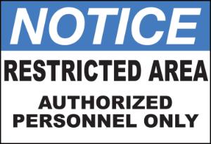 ZING Green Safety Eco Safety Sign NOTICE, Restricted Area Authorized Personnel Only
