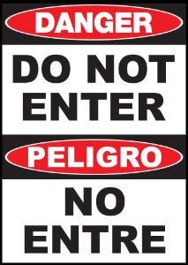 ZING Green Safety Eco Safety Sign Bilingual, DANGER, Do Not Enter No Entre