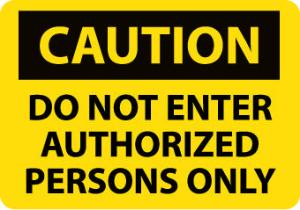 Authorized Personnel OSHA Caution Signs, National Marker